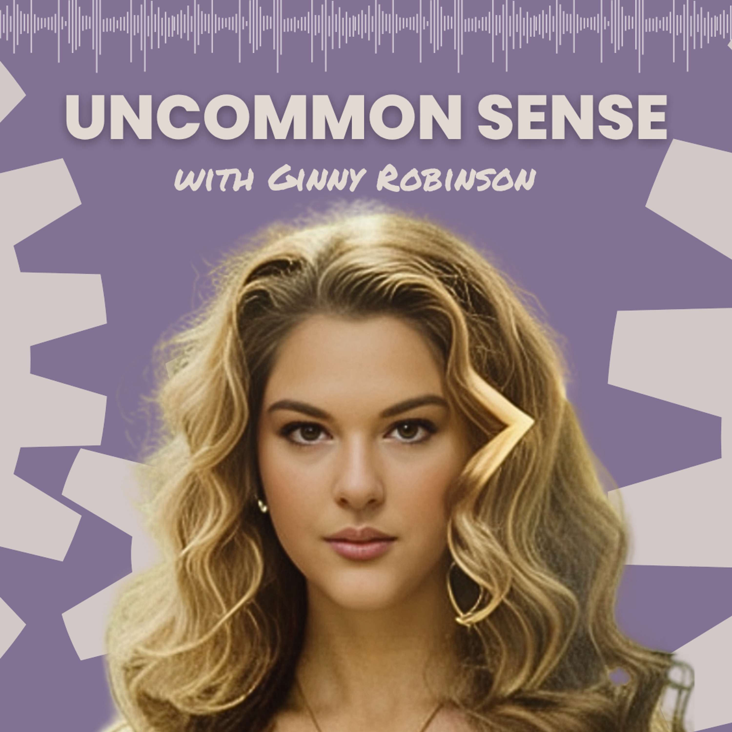 Uncommon Sense with Ginny Robinson