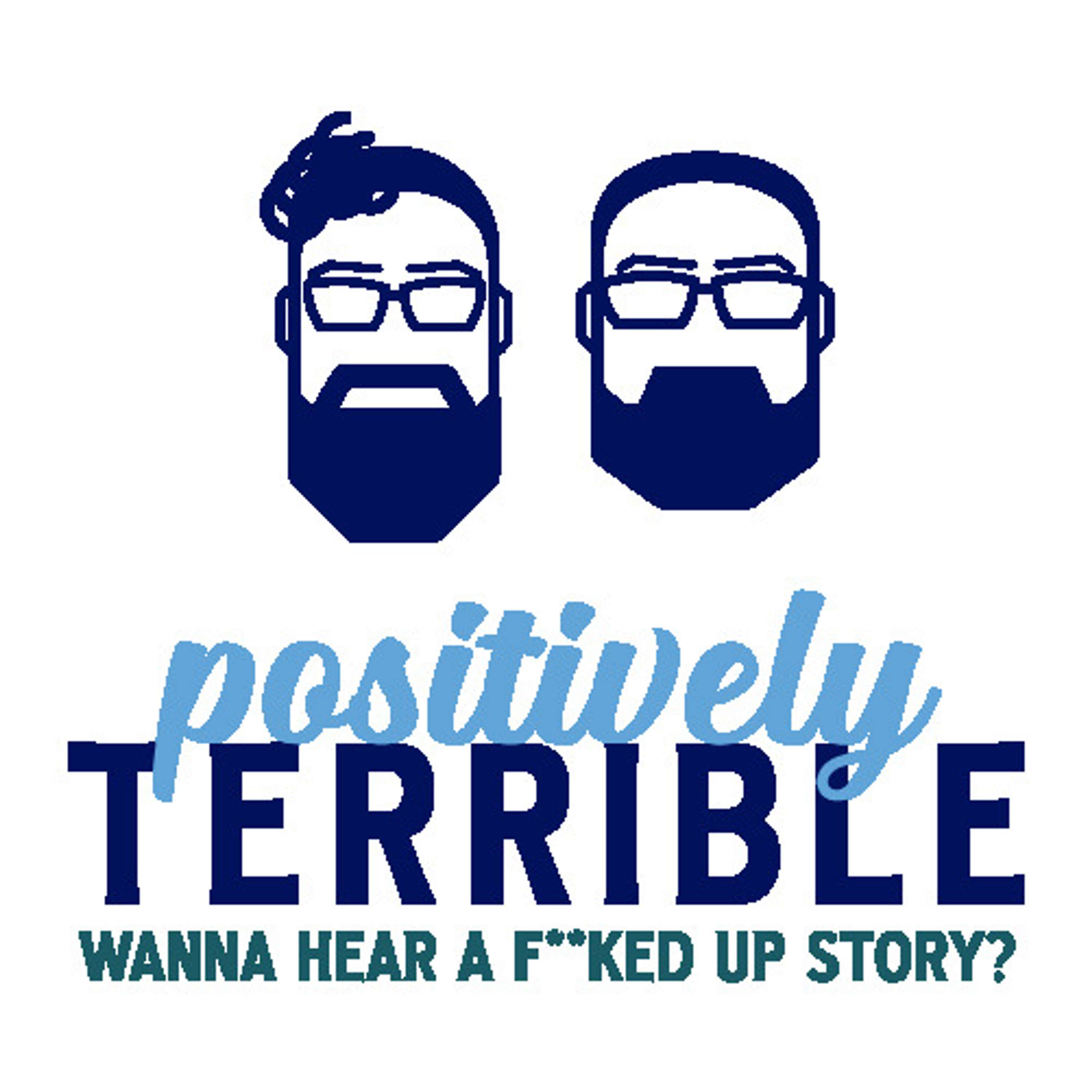 Positively Terrible