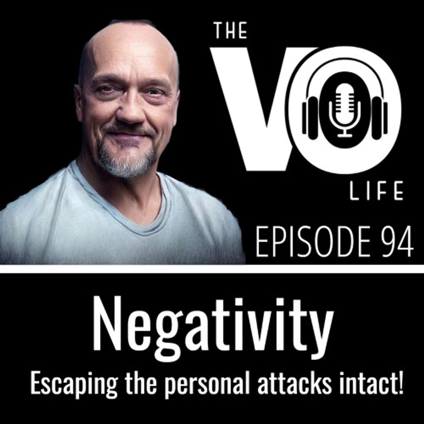 The VO Life EP 94 - Negativity In VO
