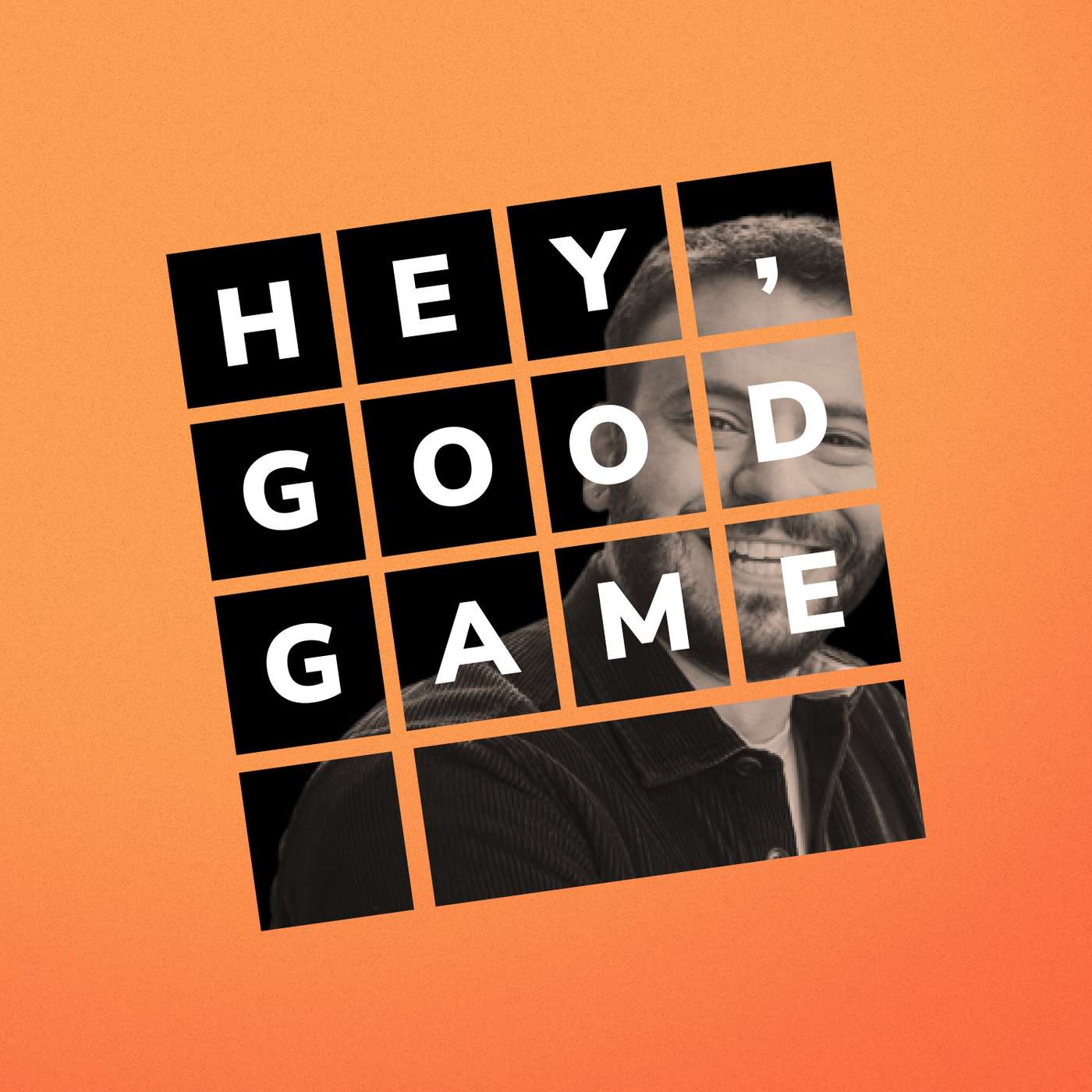 Hey, Good Game