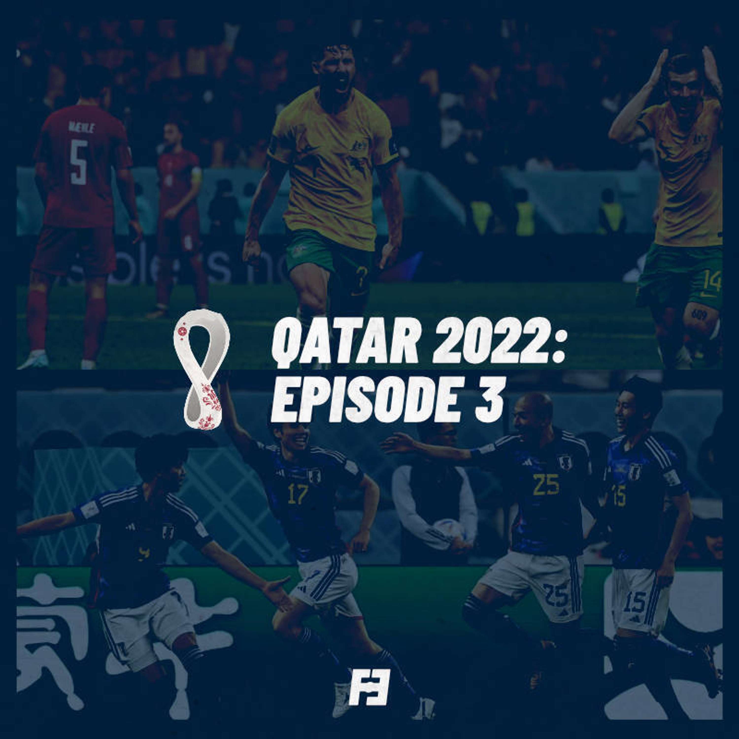 Qatar 2022: Episode 3 - podcast episode cover