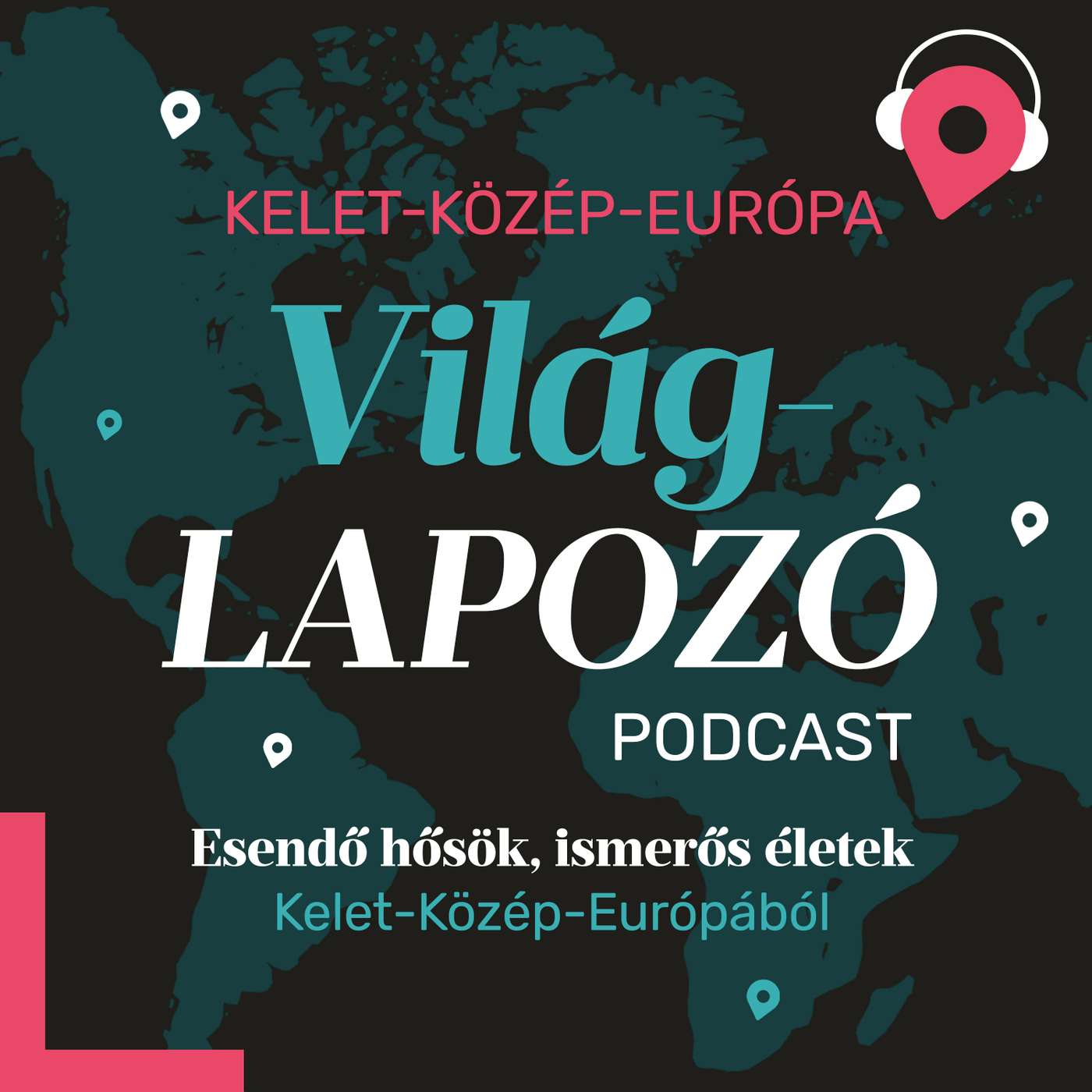 Esendő hősök, ismerős életek Kelet-Közép-Európából | Világlapozó #3 Esendő hősök, ismerős életek Kelet-Közép-Európából | Világlapozó #3