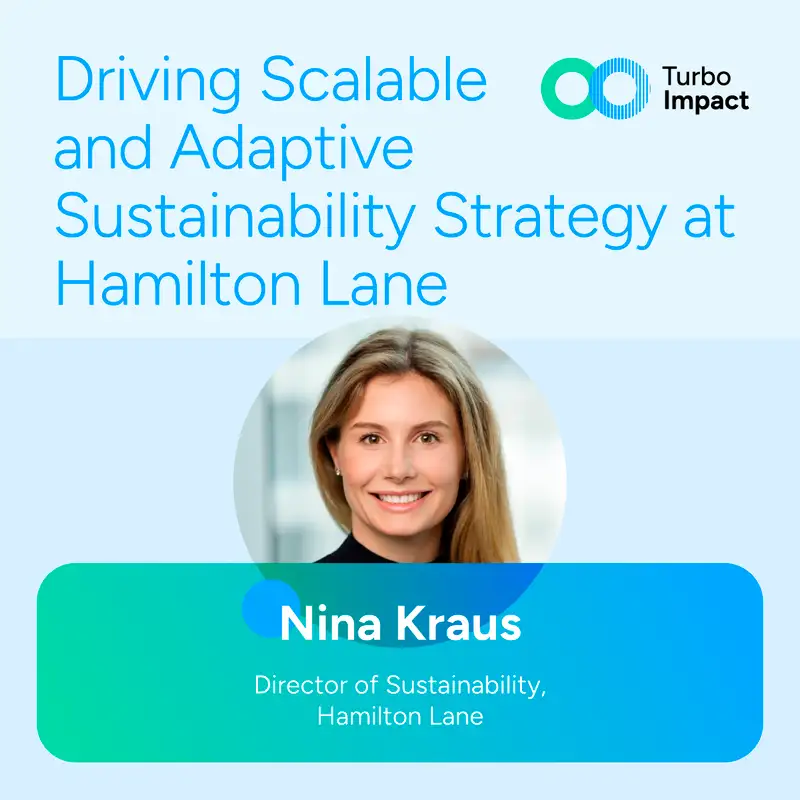 Nina Kraus: Driving Scalable and Adaptive Sustainability Strategy at Hamilton Lane