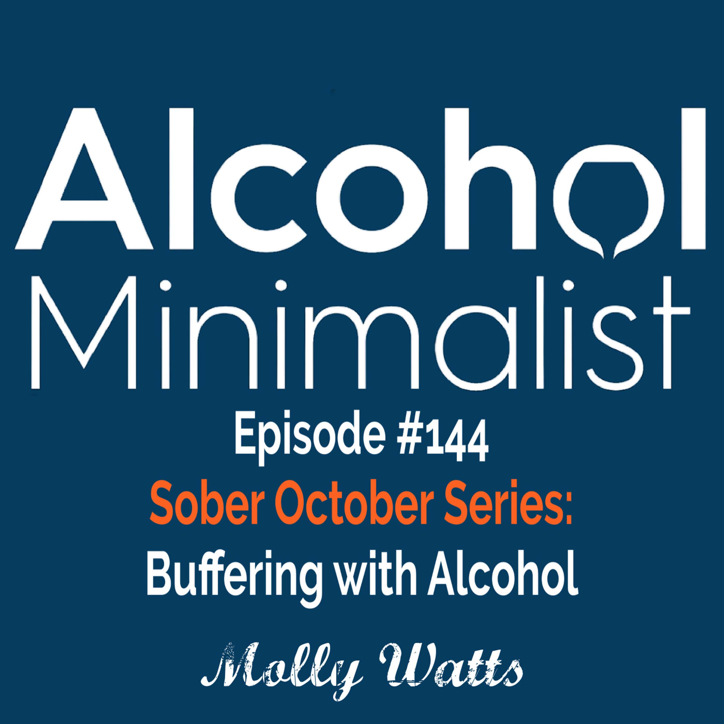 cover of episode Sober October Series: Buffering with Alcohol