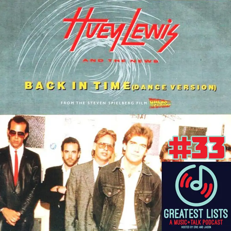S1 #33 "Back In Time" by Huey Lewis and The News