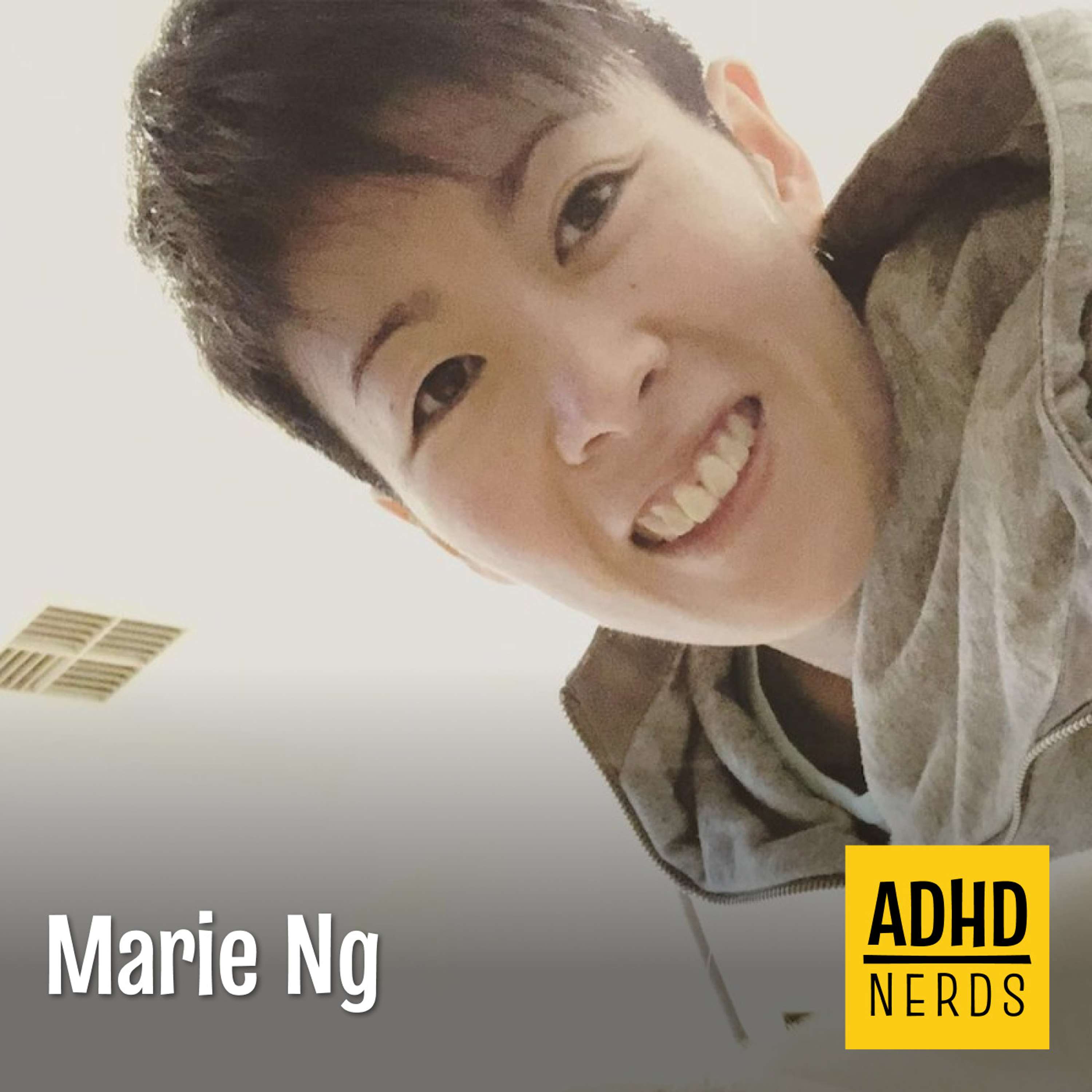 Marie Ng: ADHD Time Management and Software Development - podcast episode cover