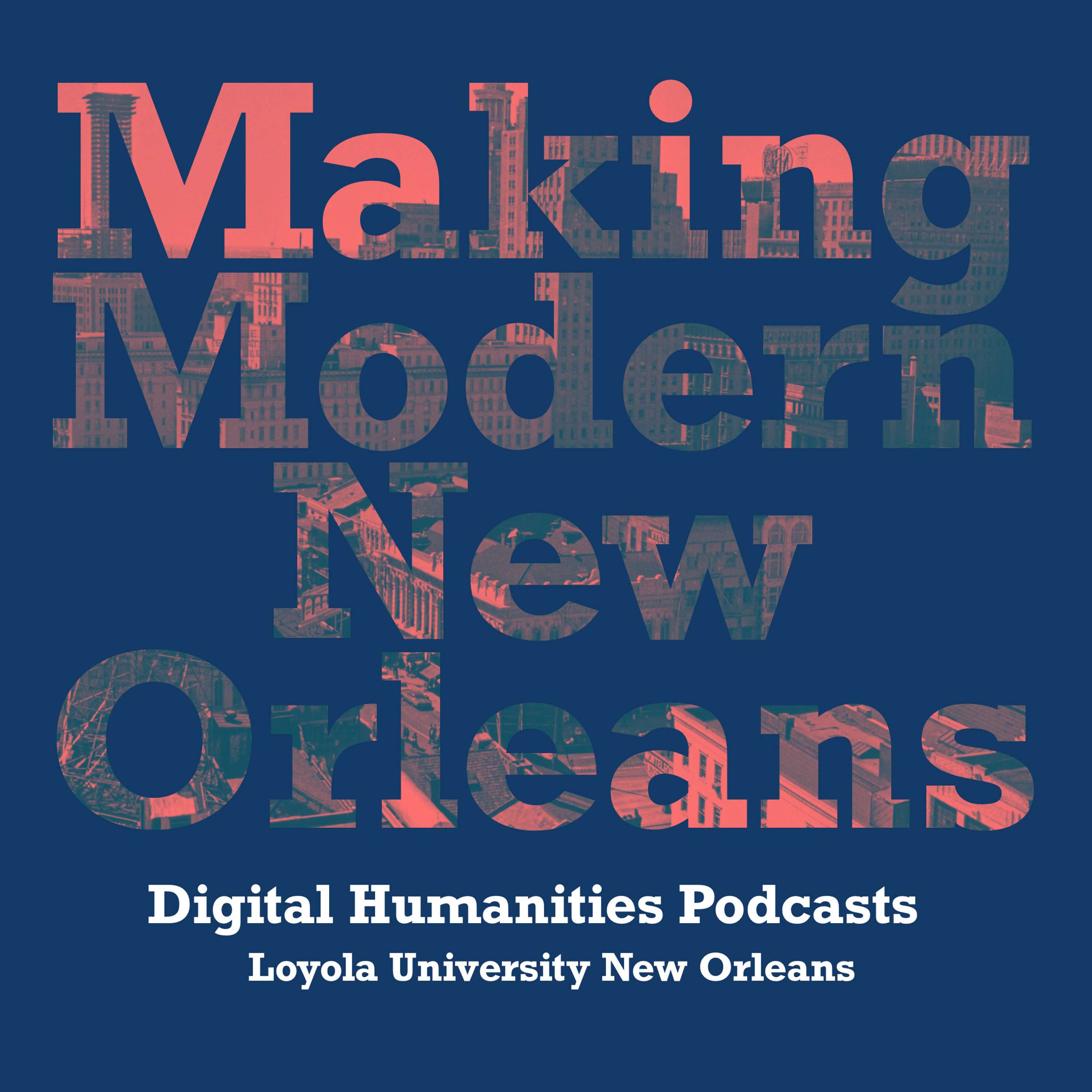 Making Modern New Orleans