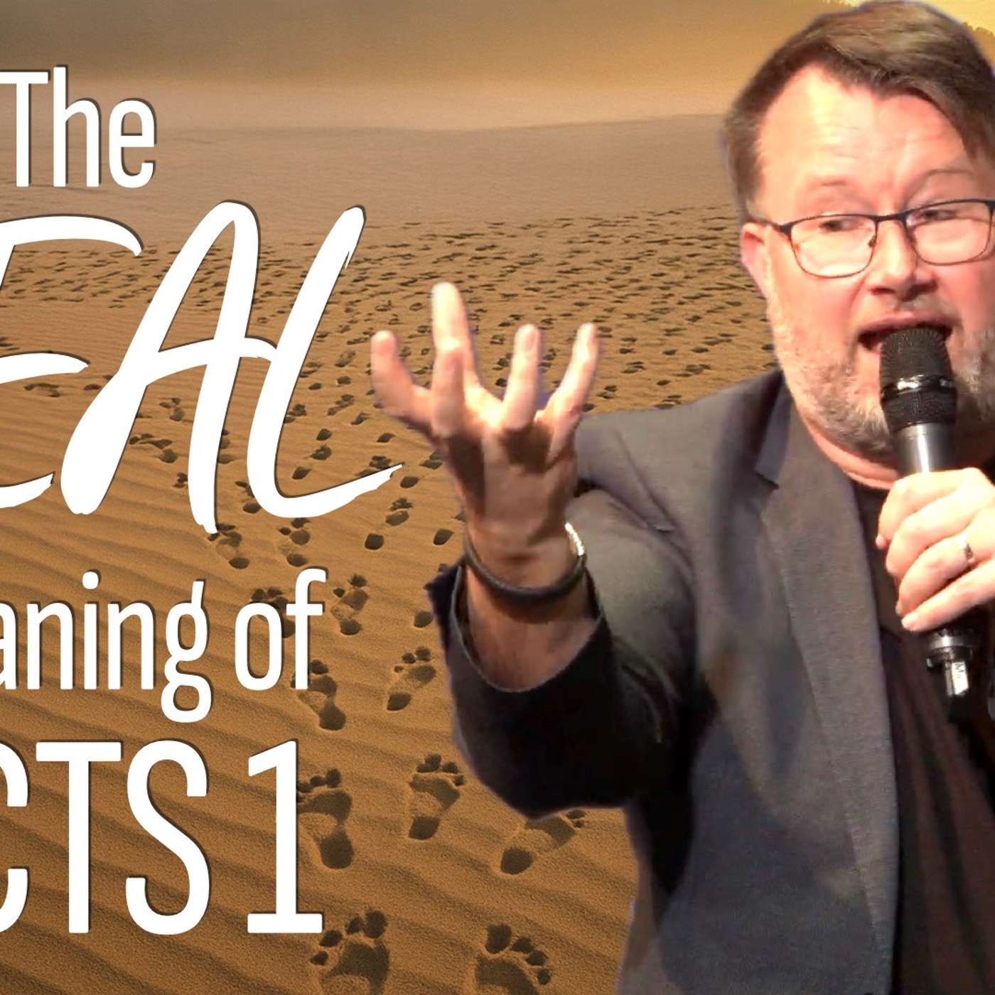 The real meaning of Acts chapter One