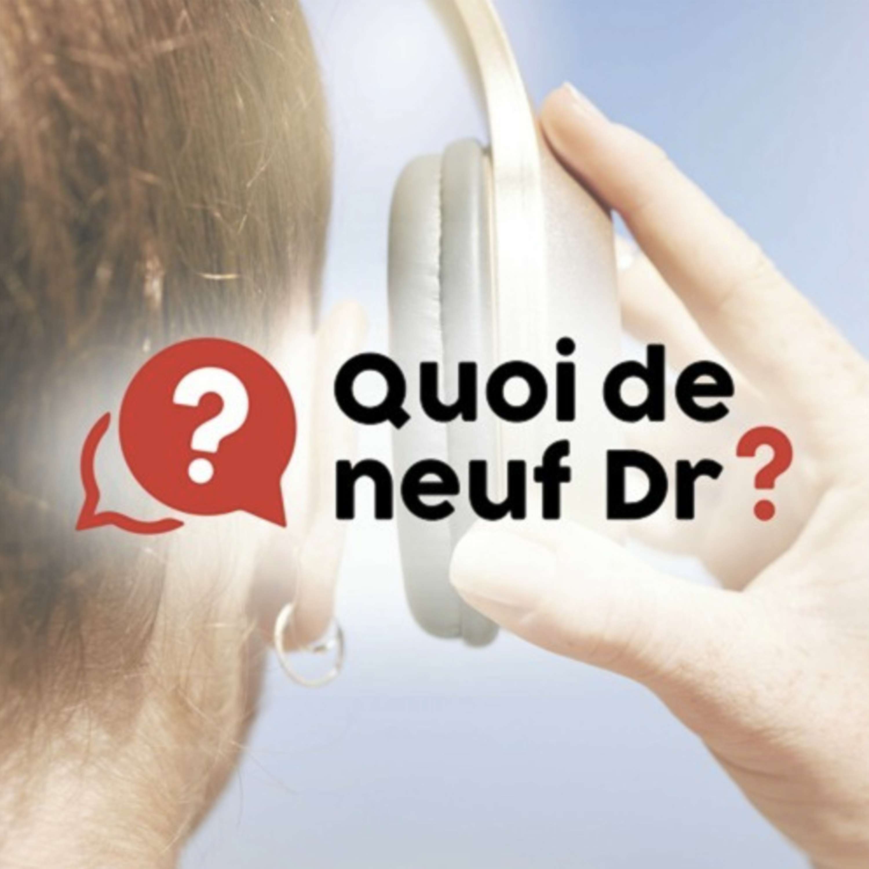 Quoi de neuf Dr ? Hebdo du 5 Octobre 2023