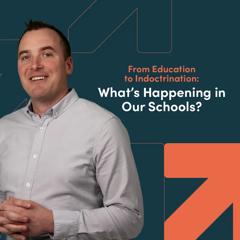 From Education to Indoctrination: What’s Happening in Our Schools?