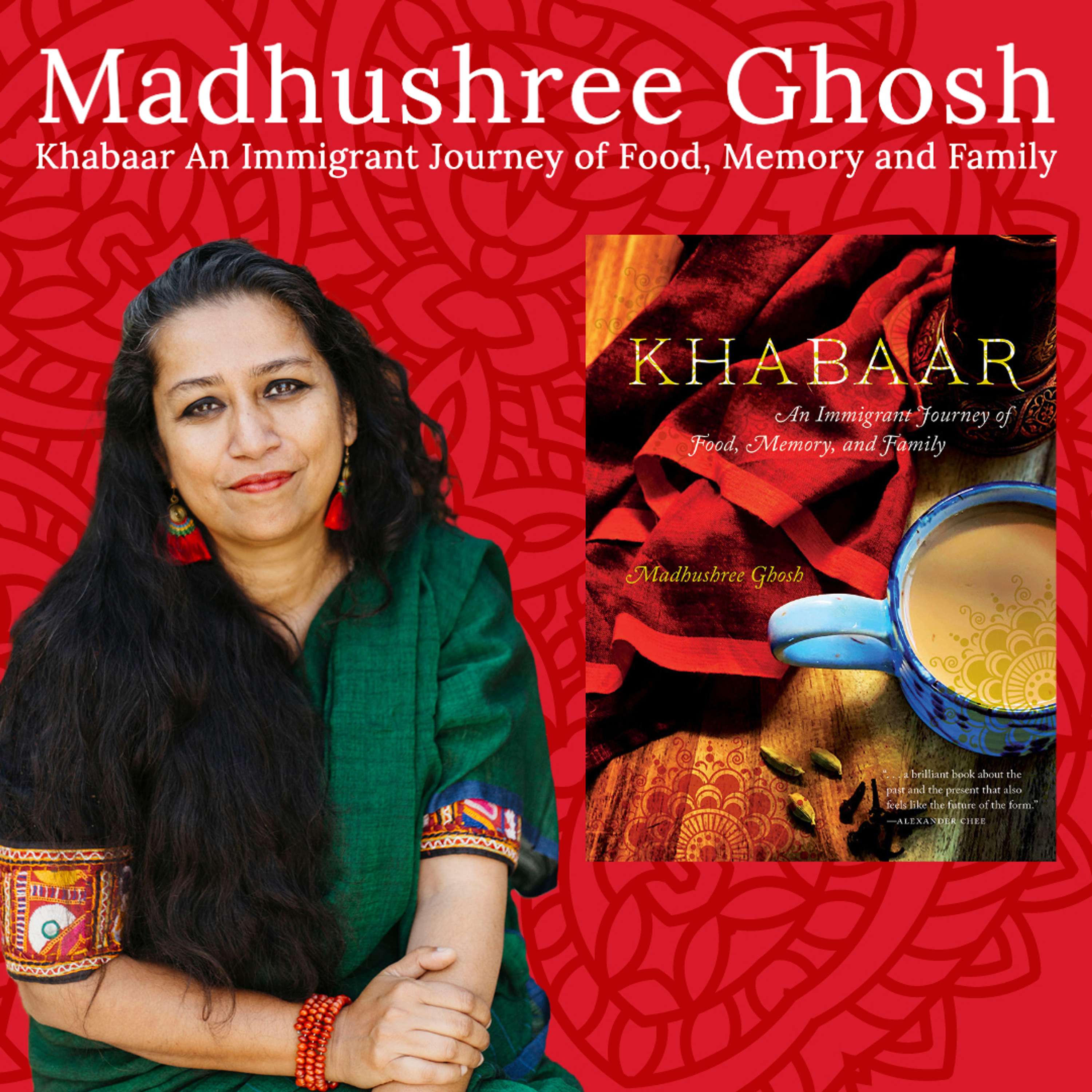 Madhushree Ghosh - Author - Khabaar: An Immigrant Journey of Food, Memory and Family - podcast episode cover