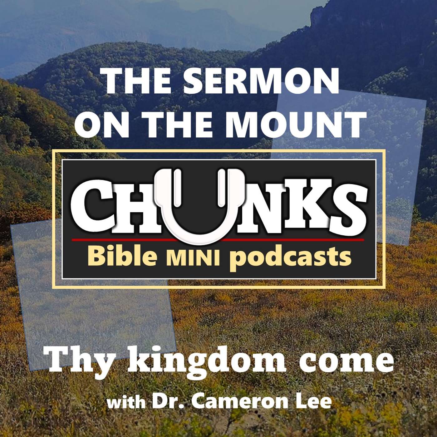 Chunks: The Sermon on the Mount