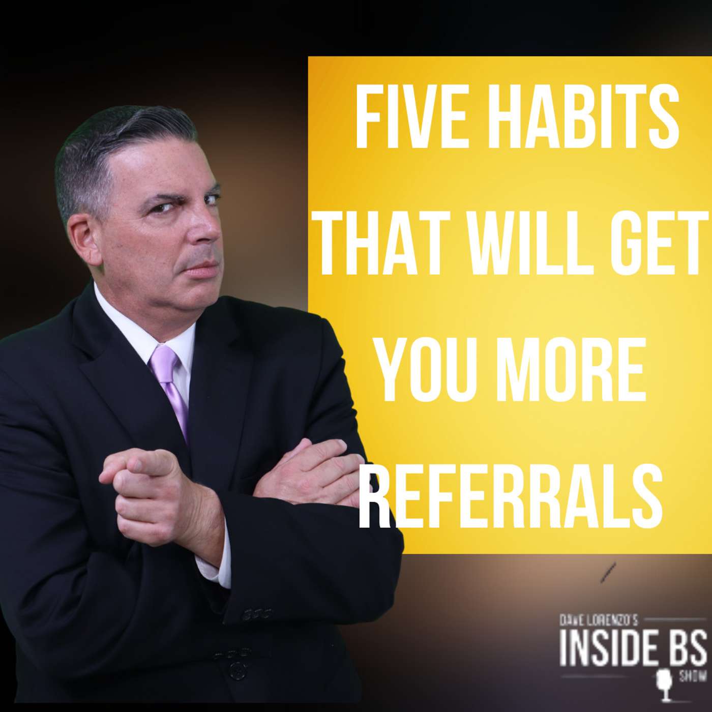 Mom was Right | Five Habits that Will Get You More Referrals | 361