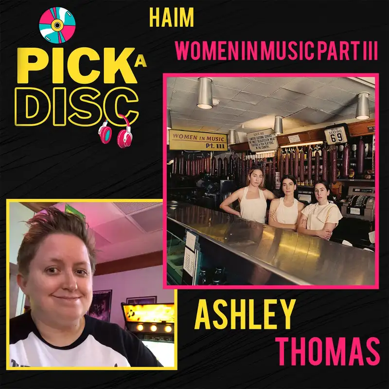 Women in Music Part III: Haim with Ashley Thomas