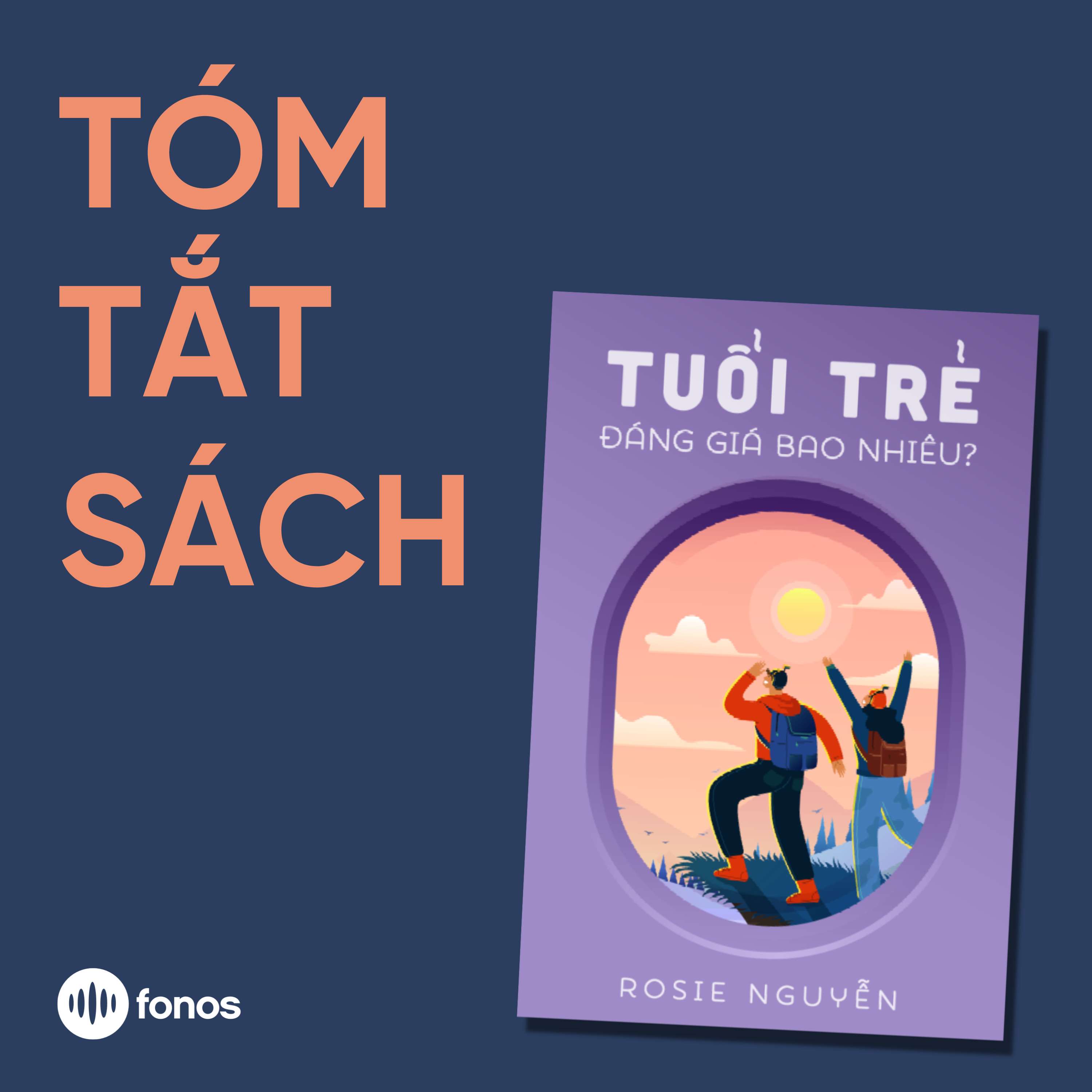 Tuổi Trẻ Đáng Giá Bao Nhiêu [Tóm Tắt Sách]