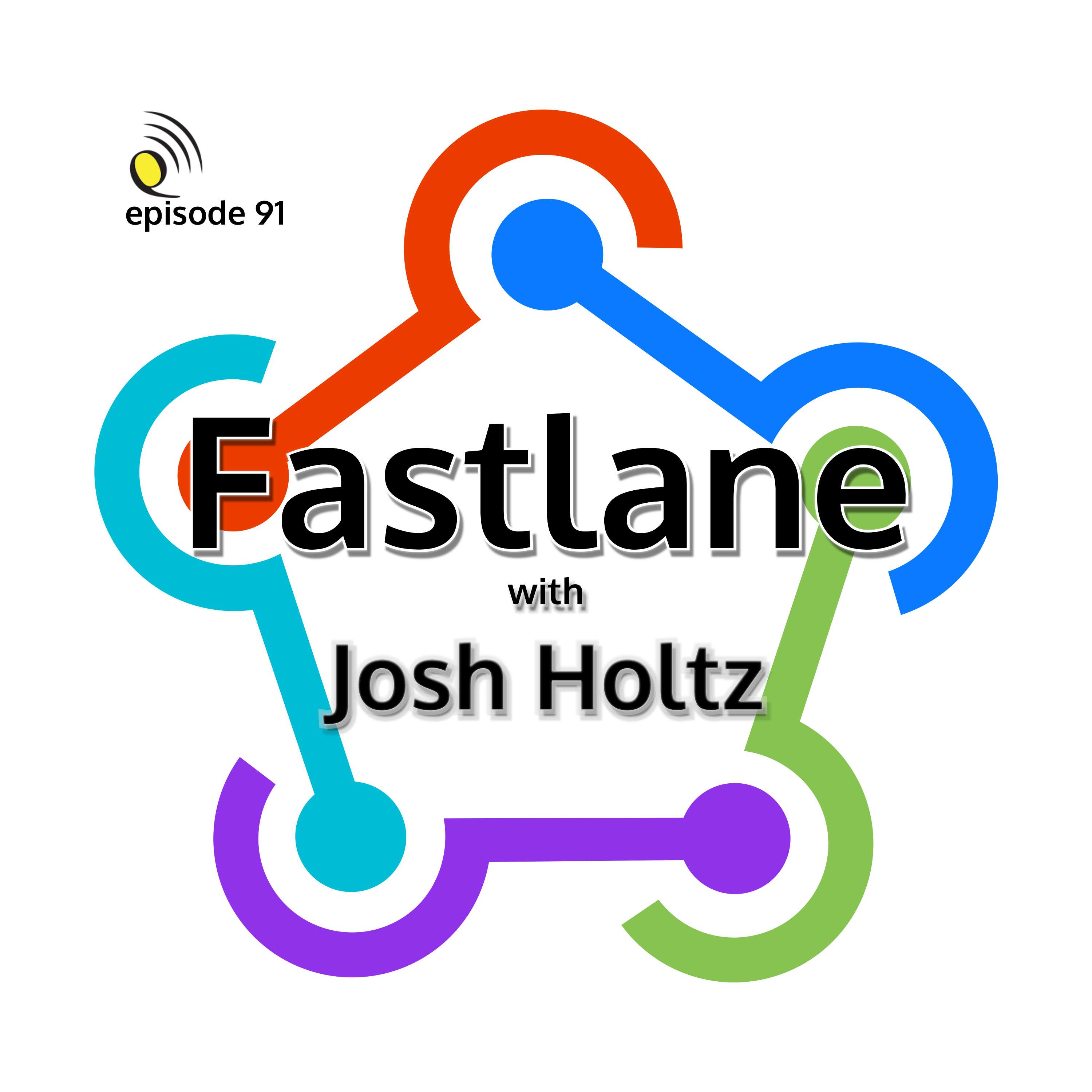 Fastlane with Josh Holtz - podcast episode cover