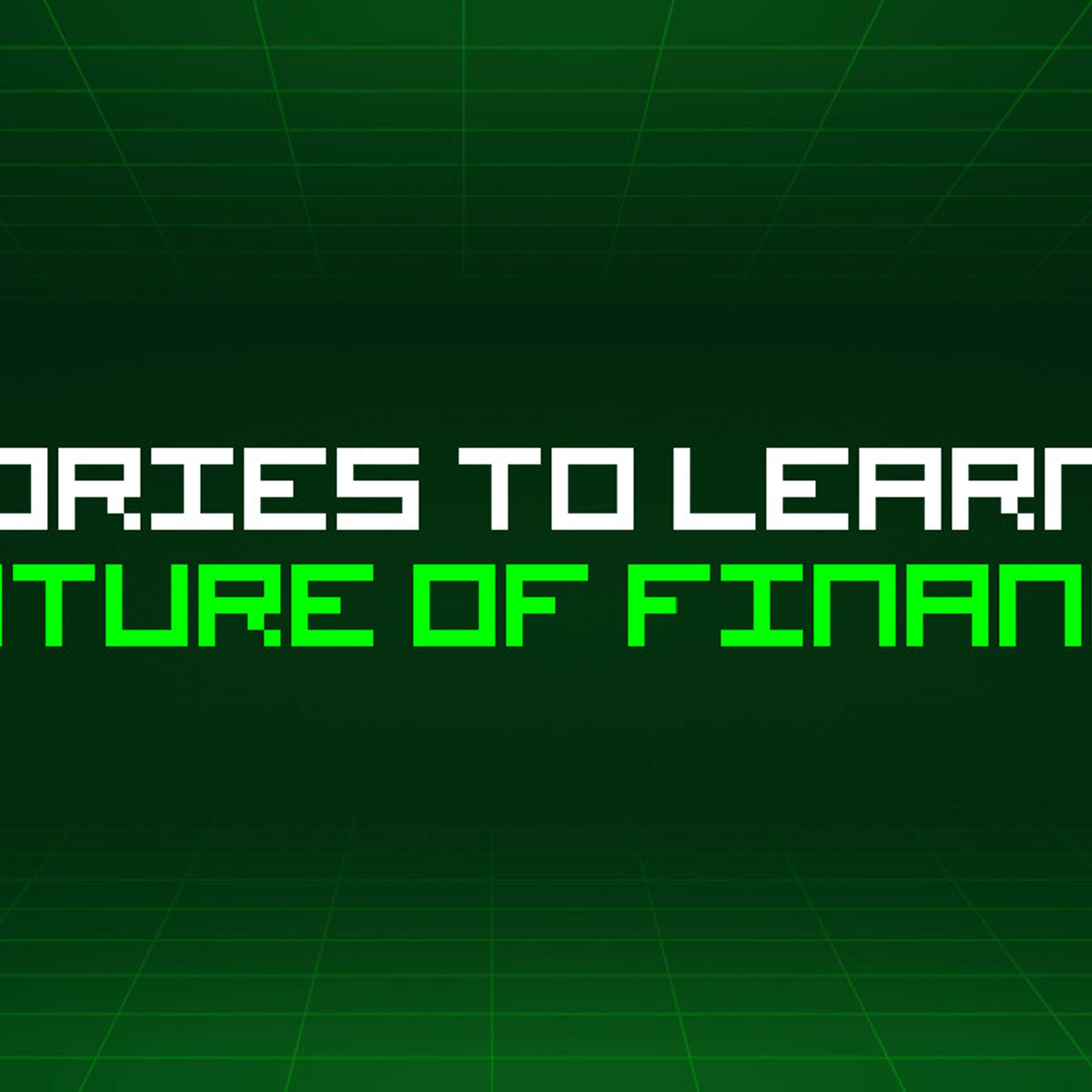 143 Stories To Learn About Future Of Finance