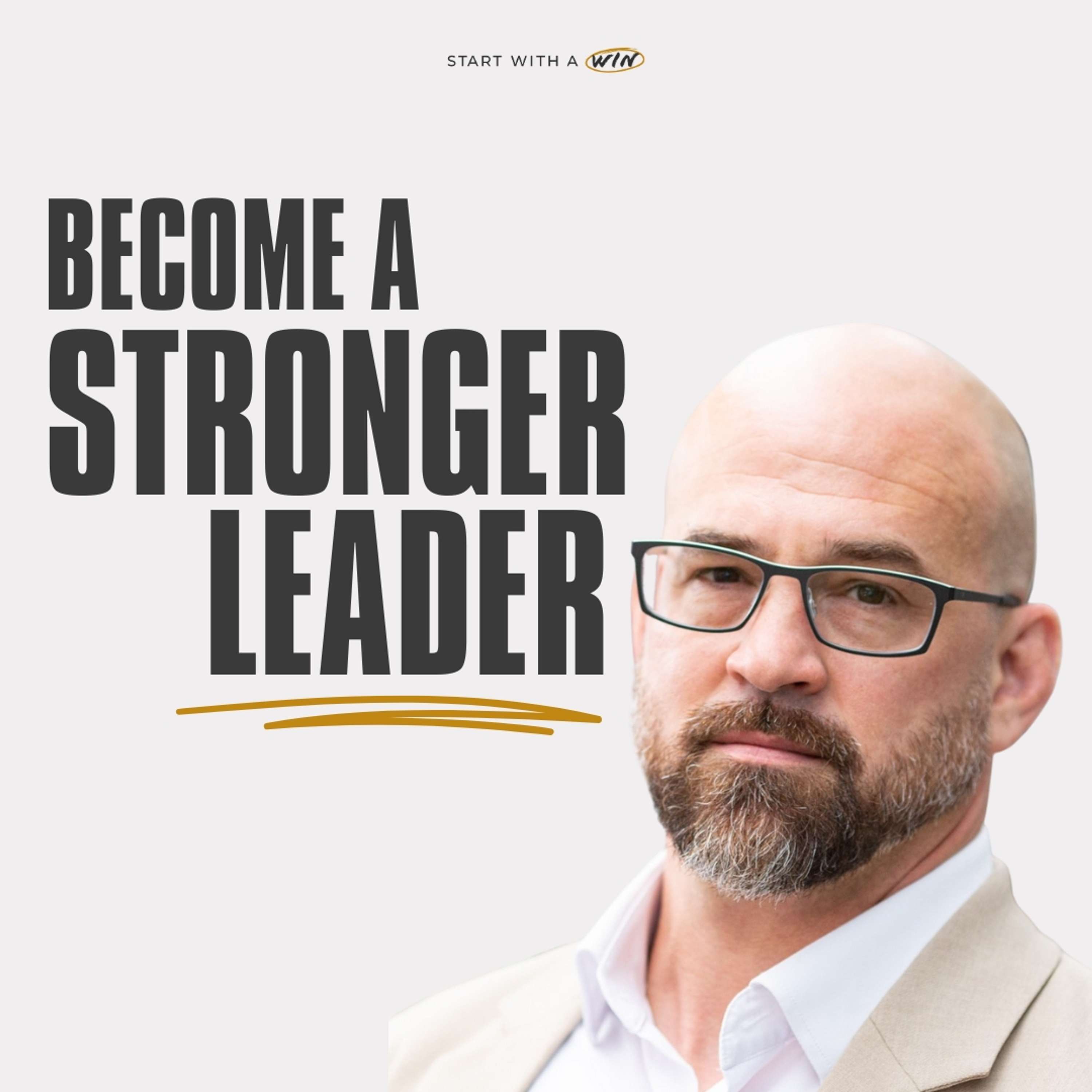 5 Practices to Become a Stronger Leader