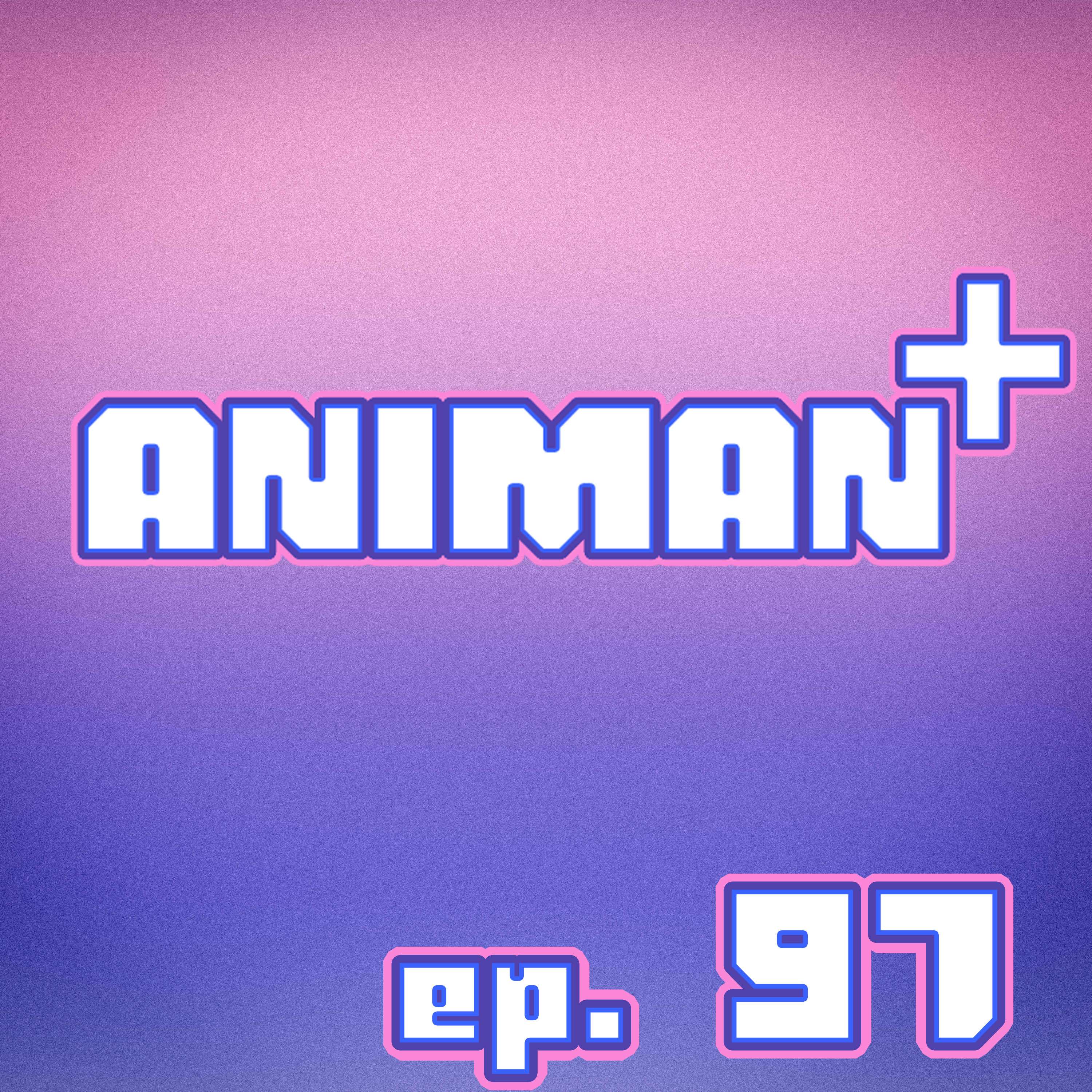AniMan+