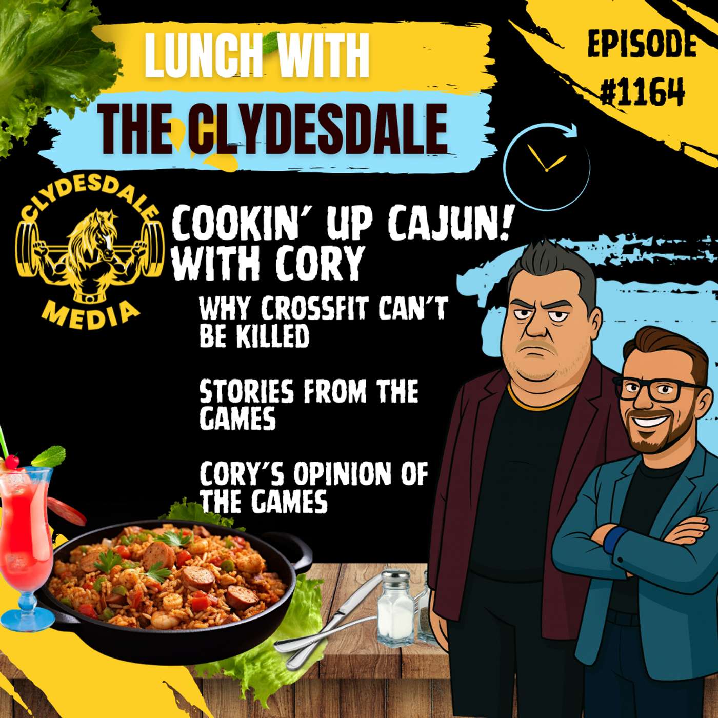 Lunch with the Clydesdale - Cajun Wednesday - Why CrossFit Can't Be Killed!