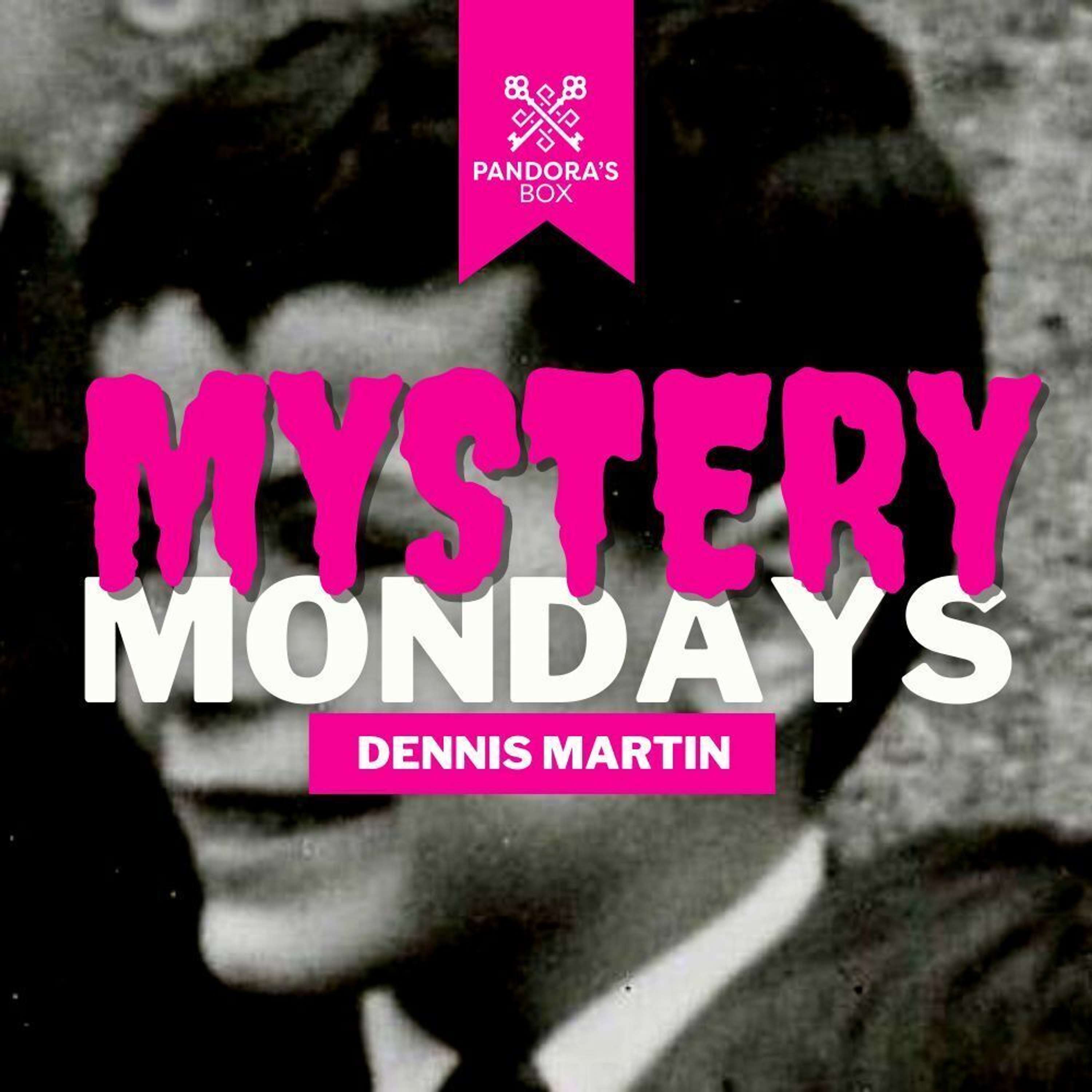 The Strange Case Of Dennis Martin