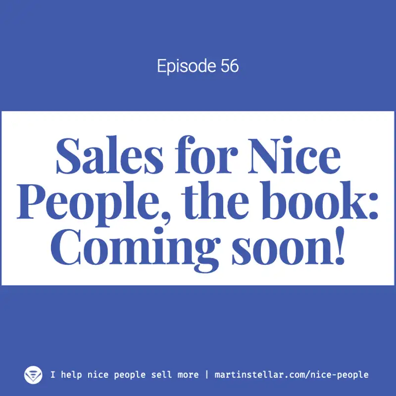 Ep 56: Sales for Nice People book delayed (plus recommendation for authors)