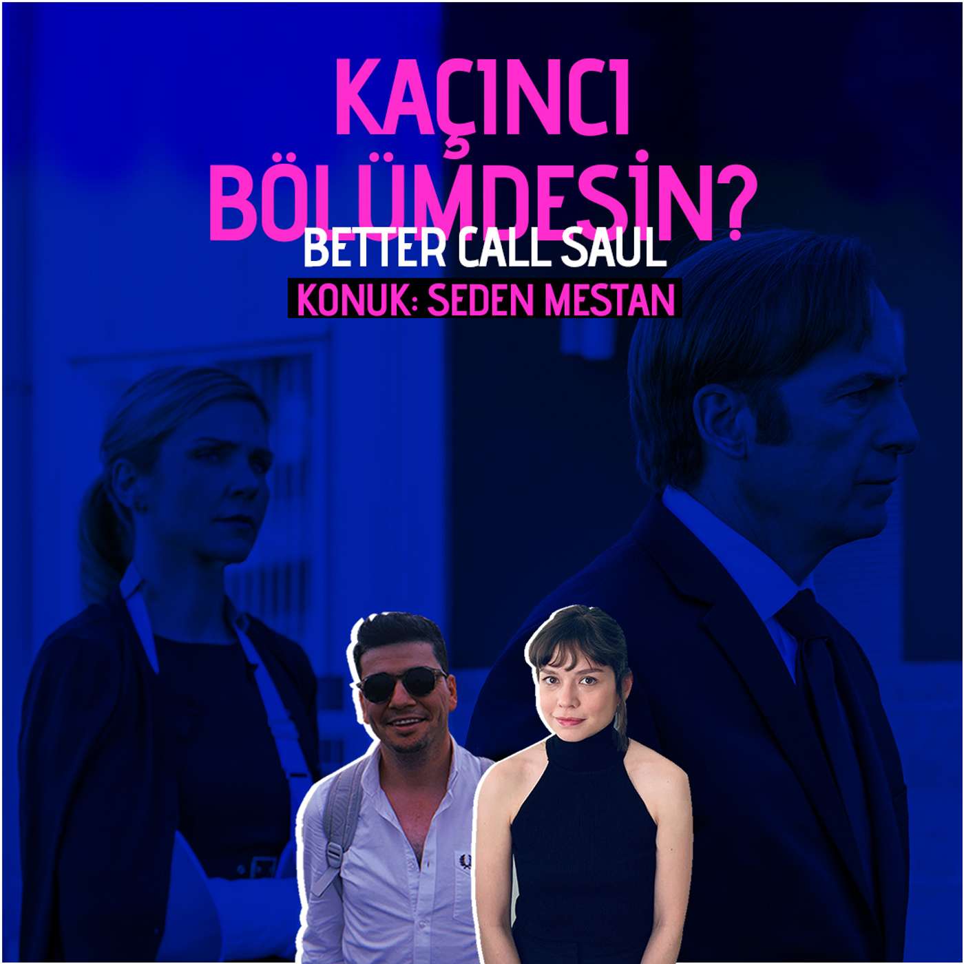 Seden Mestan Seçti: Better Call Saul episode artwork
