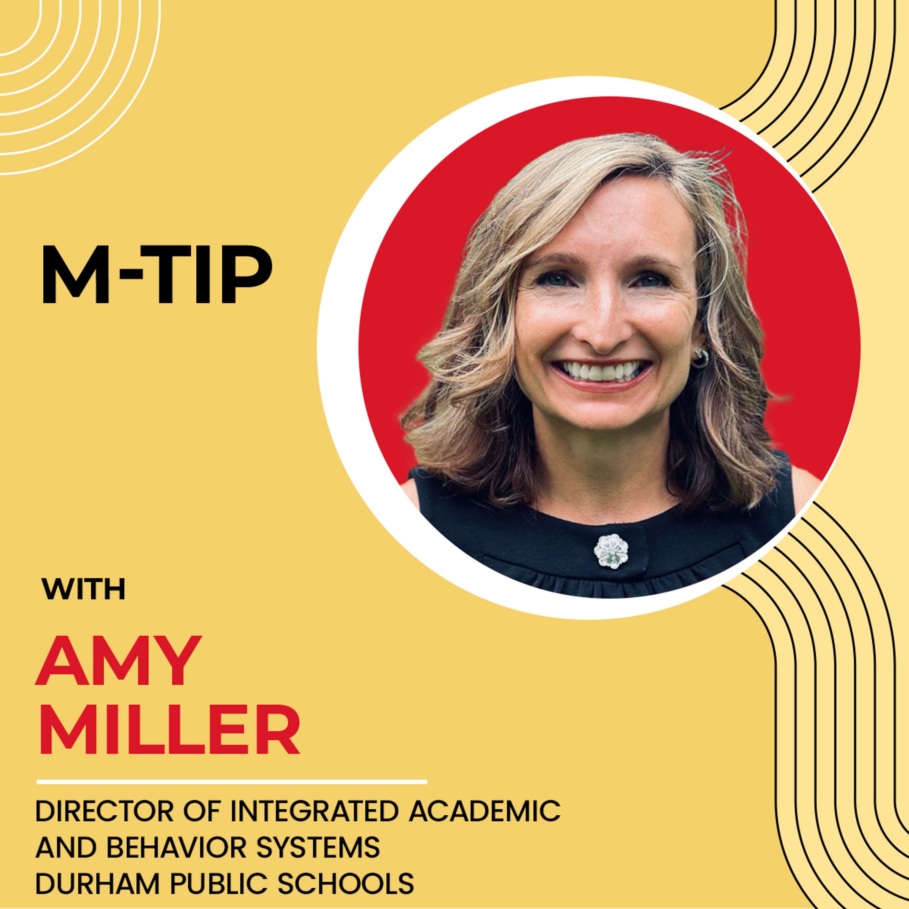 Systems That Serve: Amy Miller on Scaling MTSS with Purpose and Precision