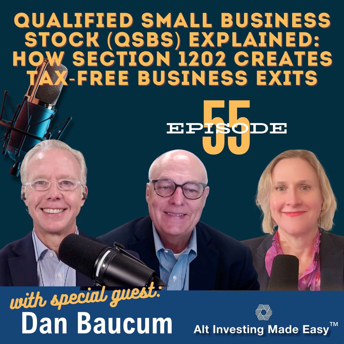 #55 Qualified Small Business Stock (QSBS) Explained: How Section 1202 Creates Tax-Free Business Exits