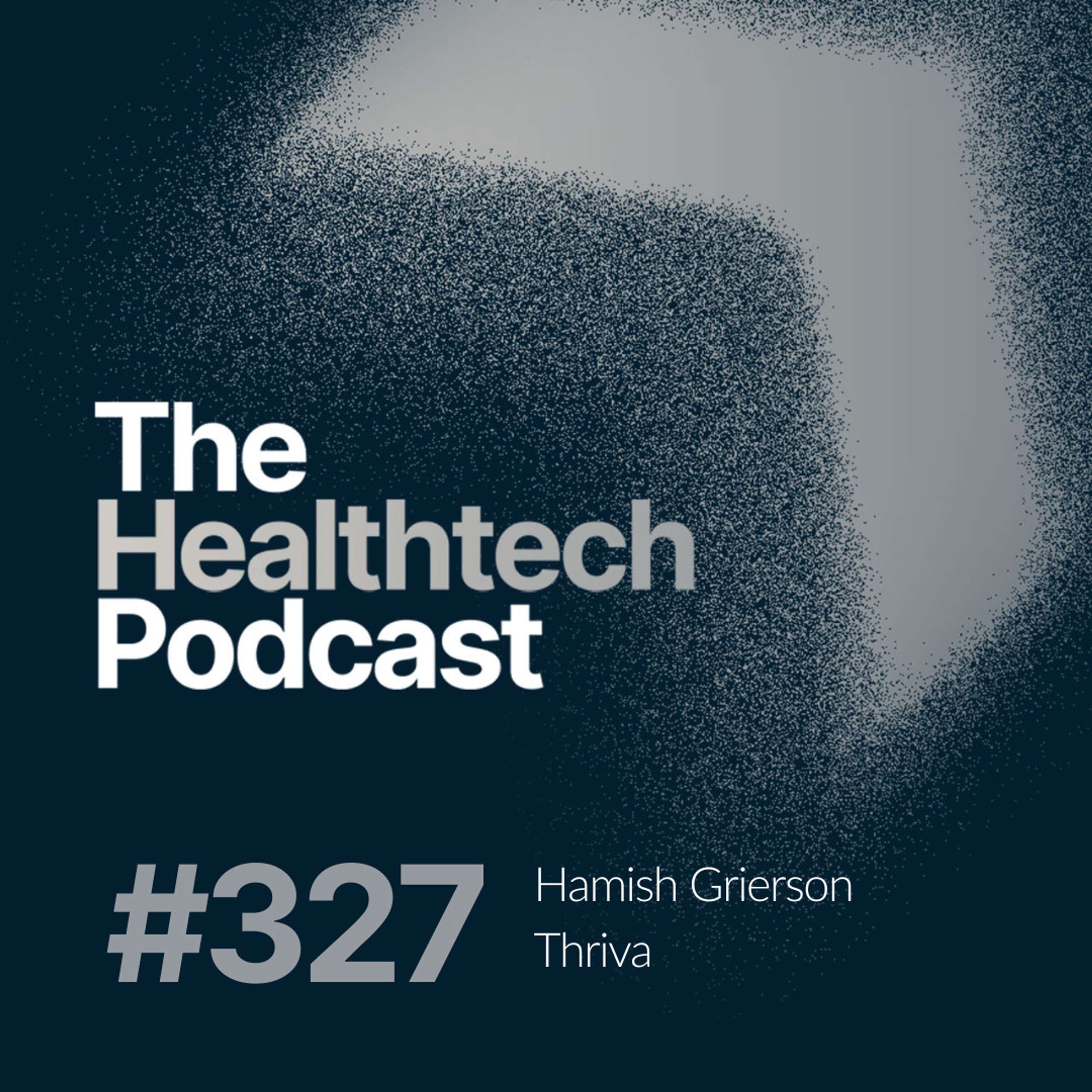 #327 Diagnostics, Data and a Department of Health Contract, with Hamish Grierson  - podcast episode cover