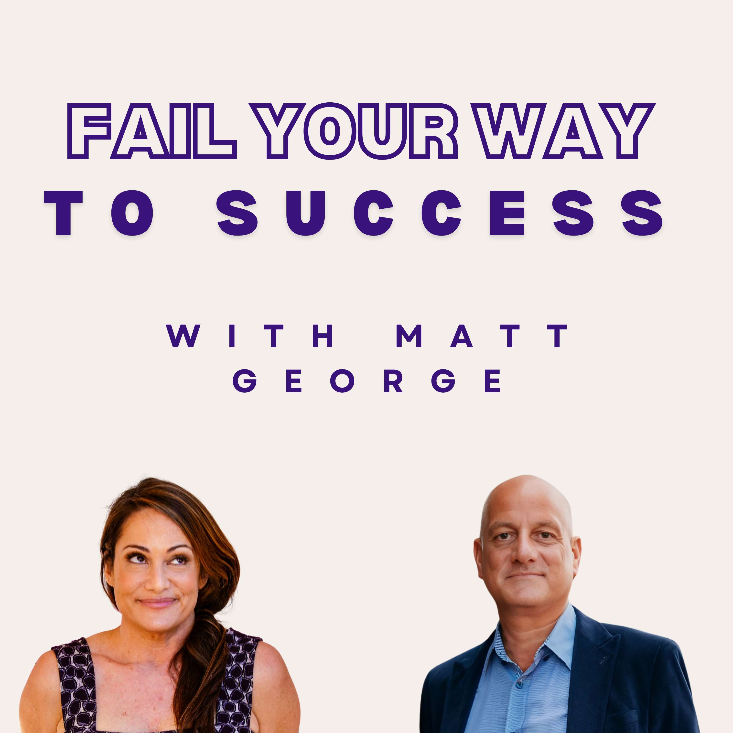 Fail Your Way to Success