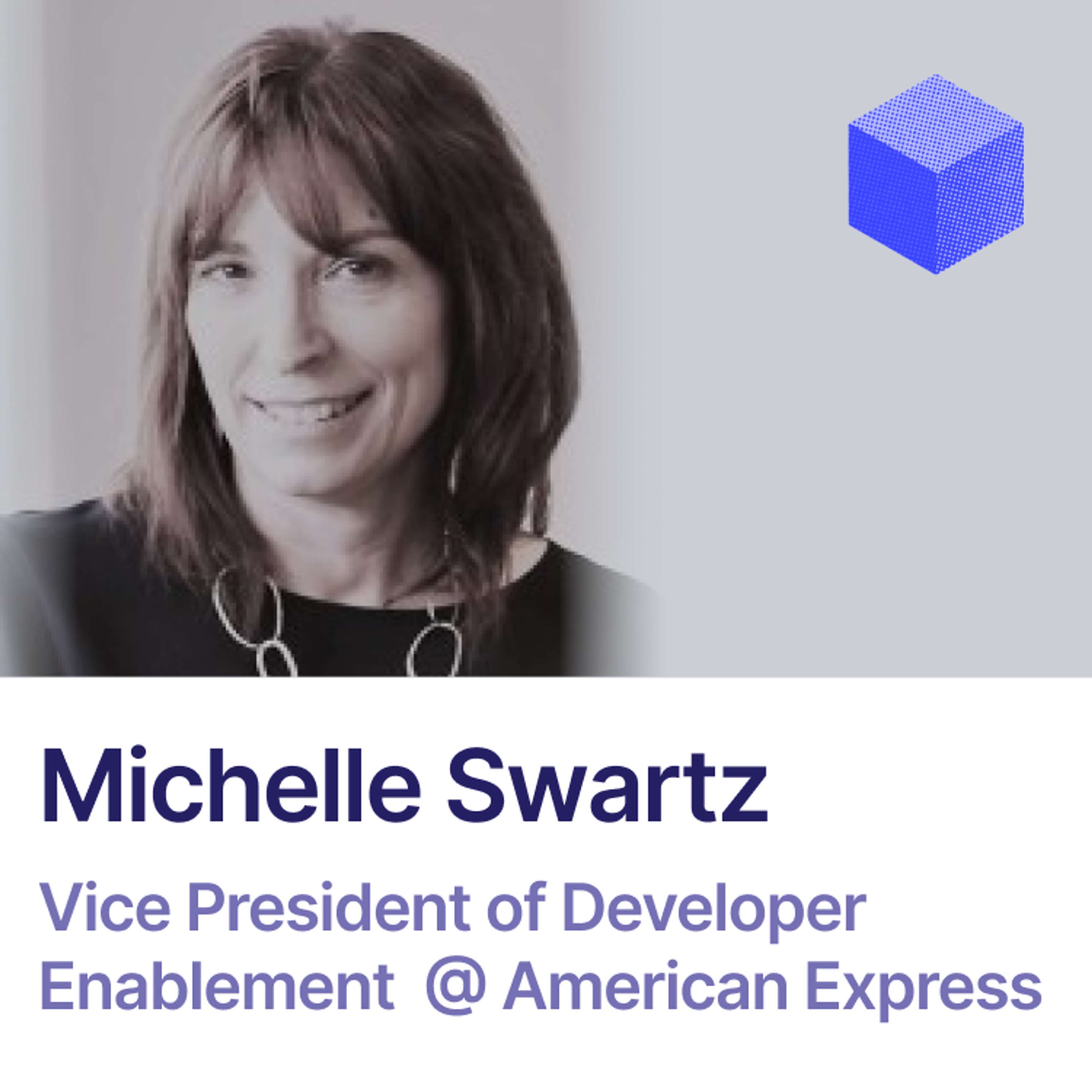 Developer Experience at American Express | Michelle Swartz (American Express)