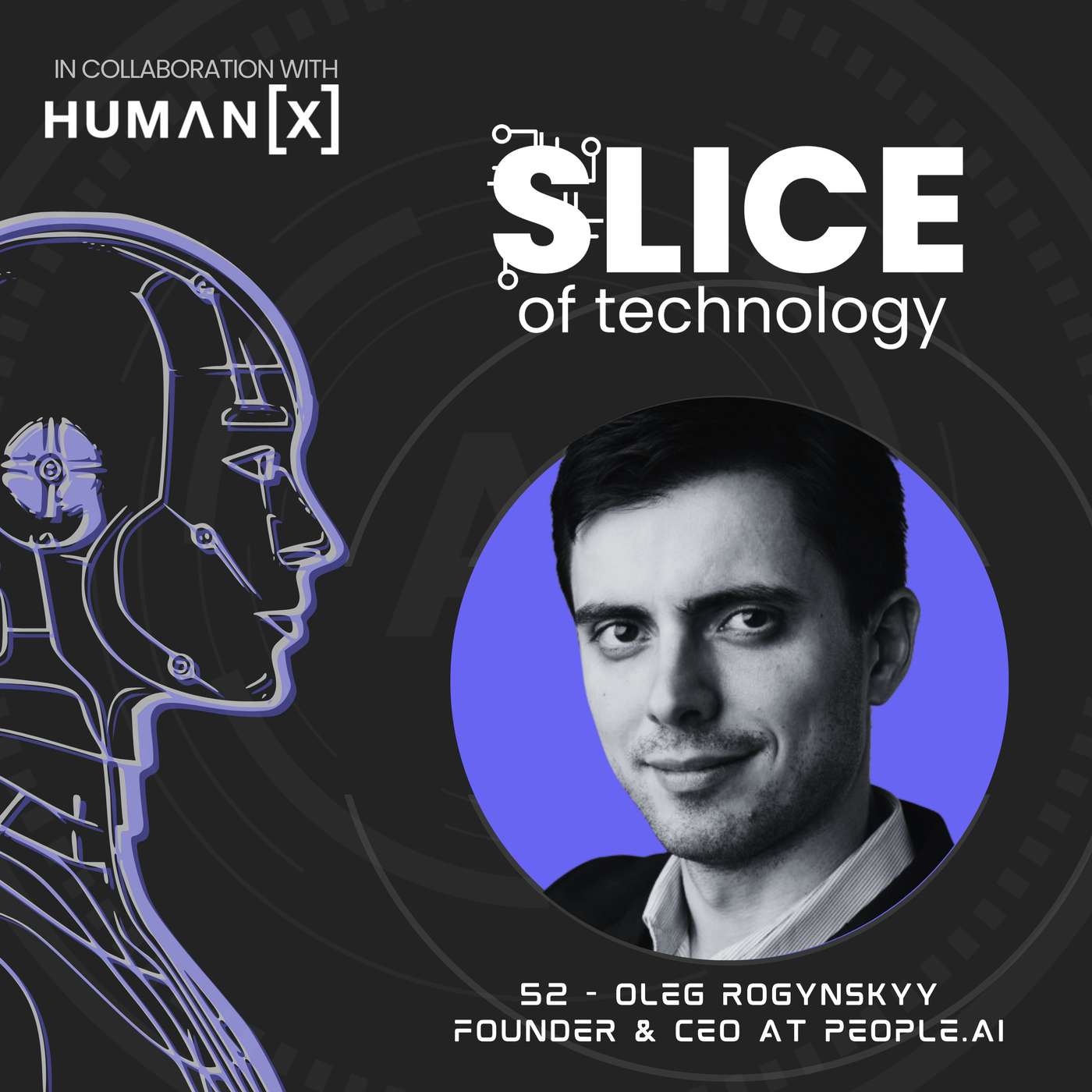 #52 - Oleg Rogynskyy, Founder & CEO at People.ai