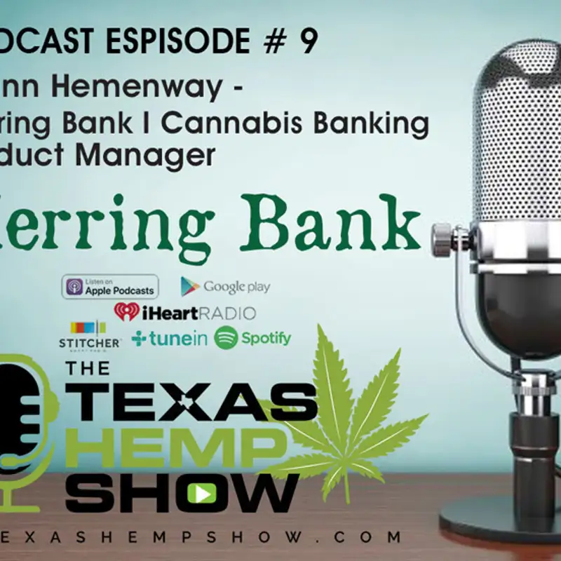 Episode 9: Leann Hemenway I Cannabis Banking Product Manager with Herring Bank