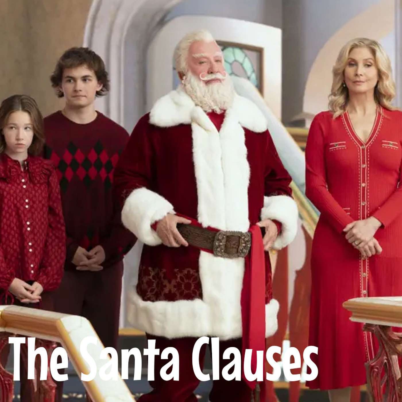 Episode 224: The Santa Clauses Episode 224: The Santa Clauses