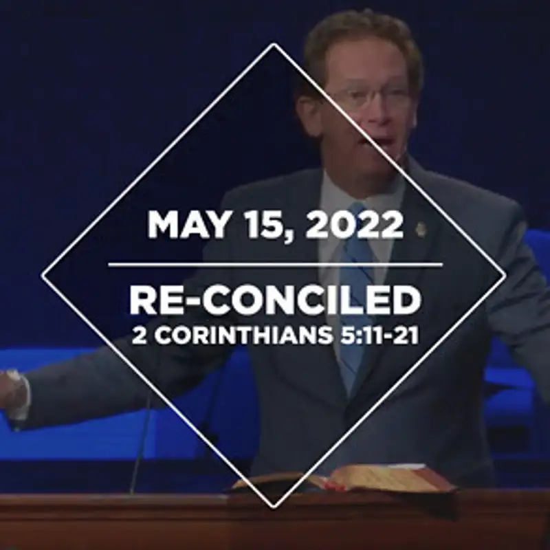 Re-Conciled! (5-15-22)
