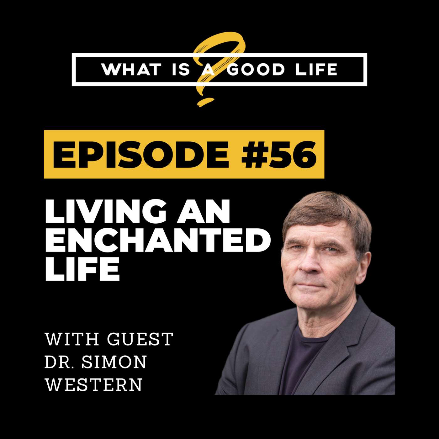 What is a Good Life?