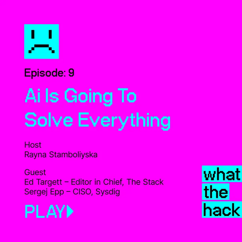 Episode 9: AI Is Going To Solve Everything