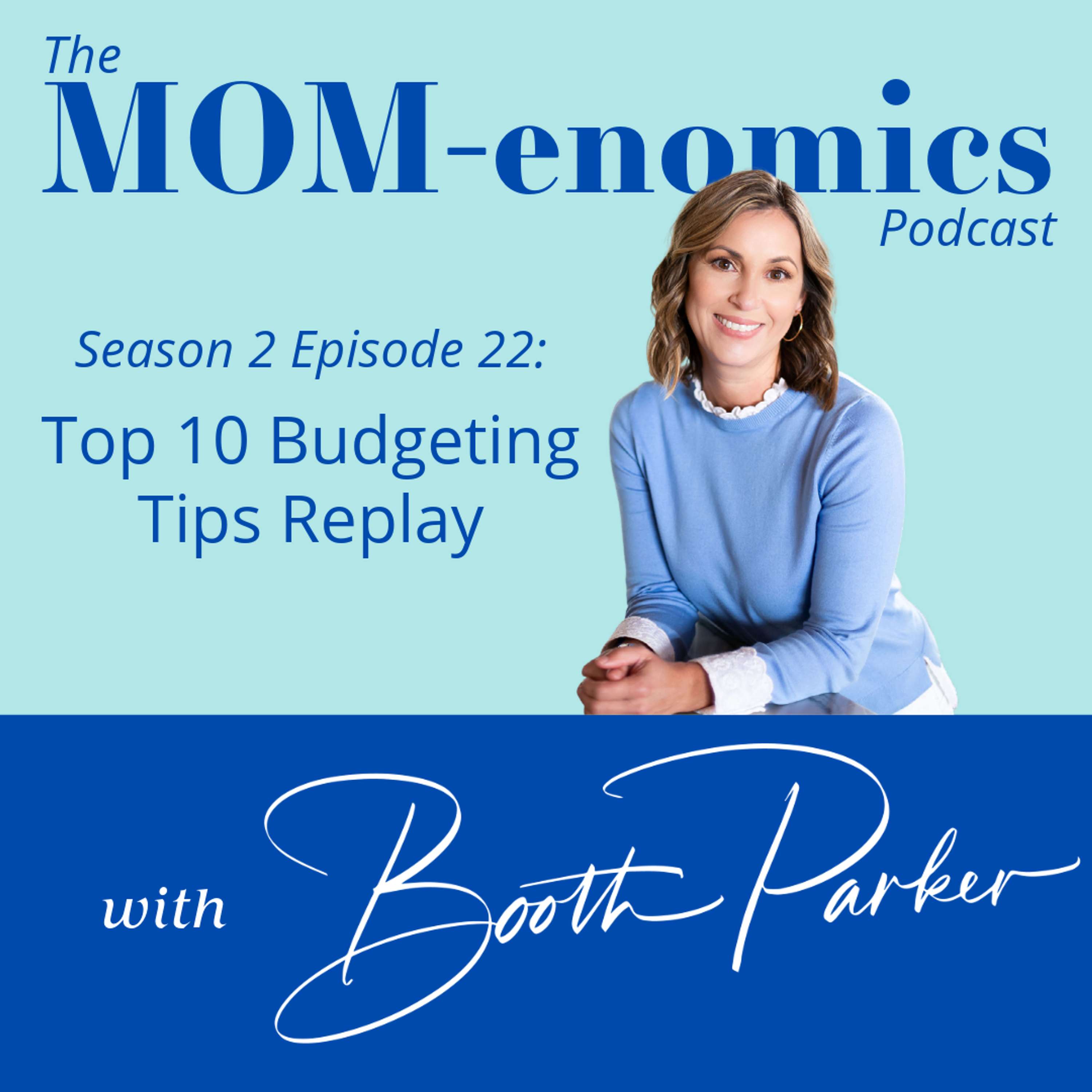 MOM-enomics with Booth Parker, CPA