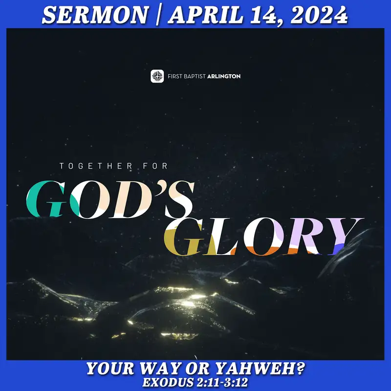 Your Way or Yahweh? - April 14, 2024