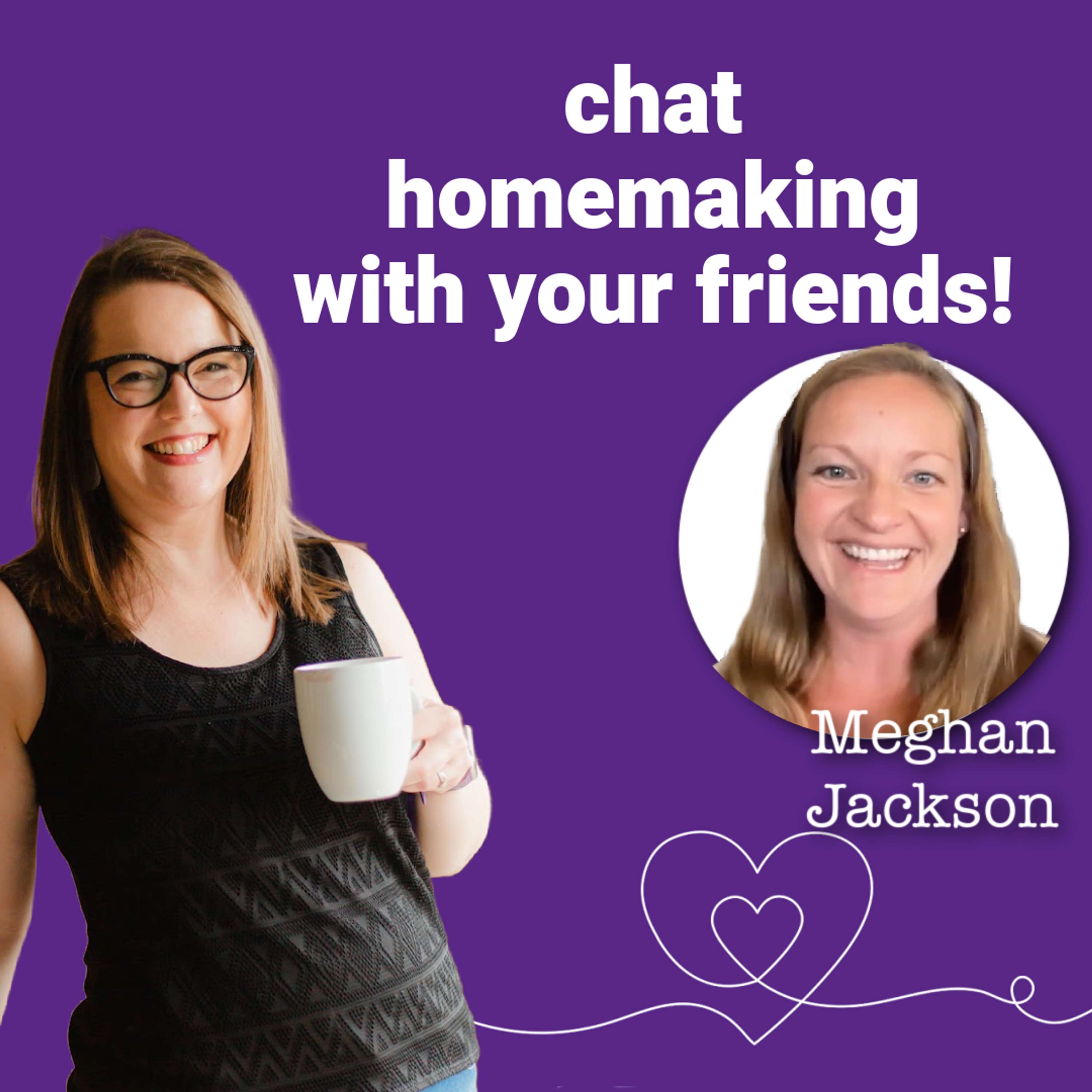 Start a local homemaking study group! with Meghan Jackson - podcast episode cover