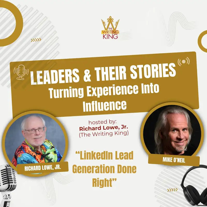 Mike O’Neil : The Right Way to get Leads from LinkedIn