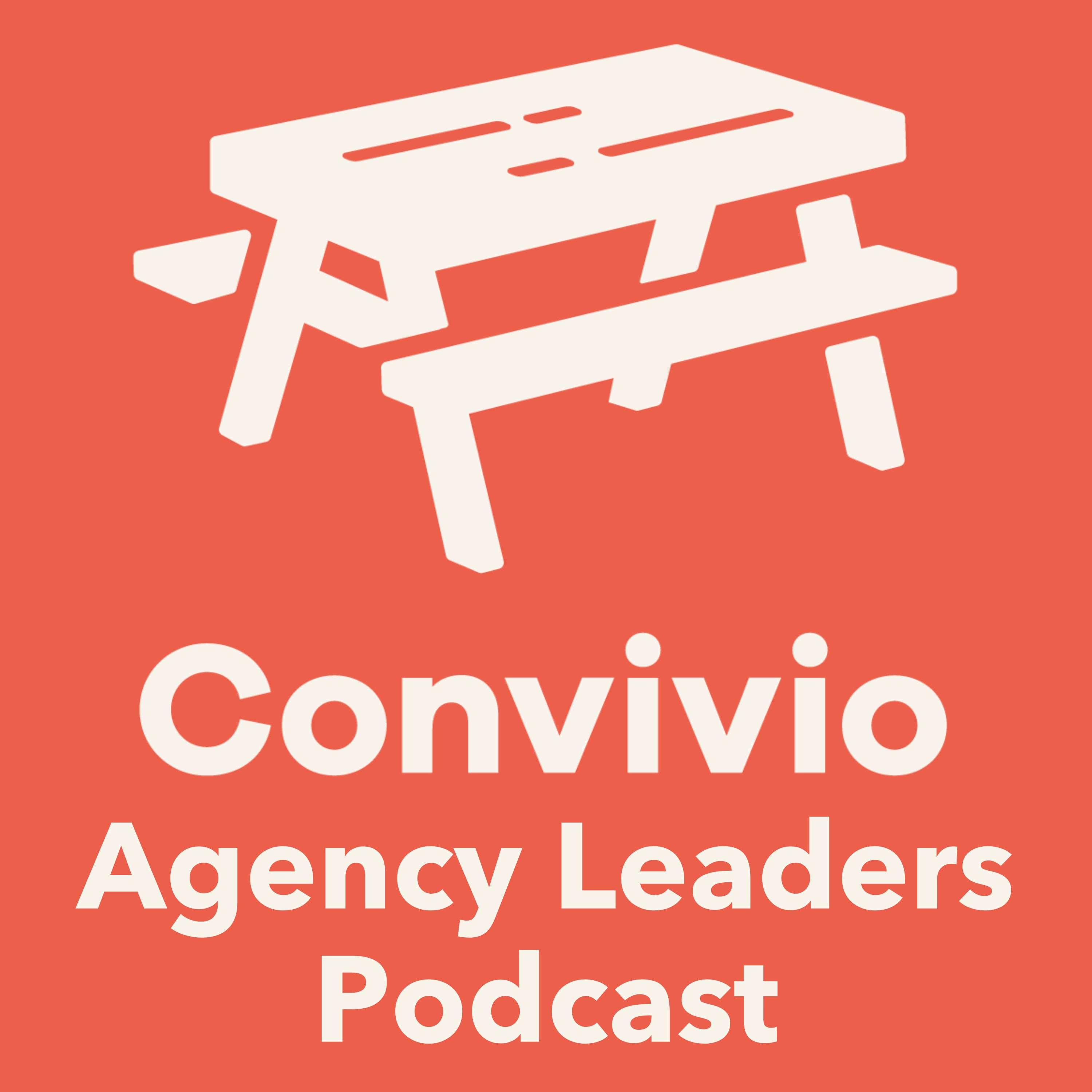 Convivio Agency Leaders Podcast