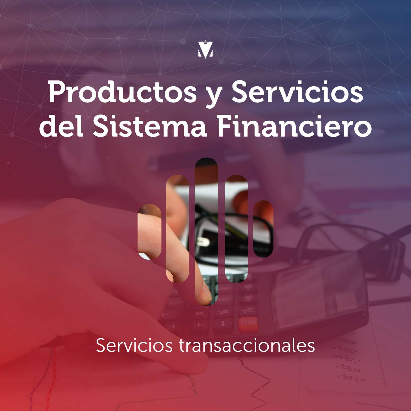 TECNICATURA EN GESTIÓN DE BANCOS, EMPRESAS FINANCIERAS Y DE SEGUROS