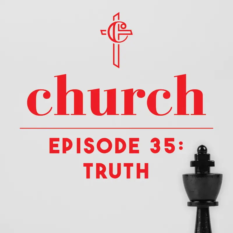 Episode 35: Truth