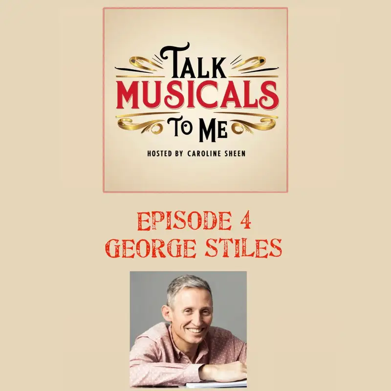 Talking Musicals with... GEORGE STILES!