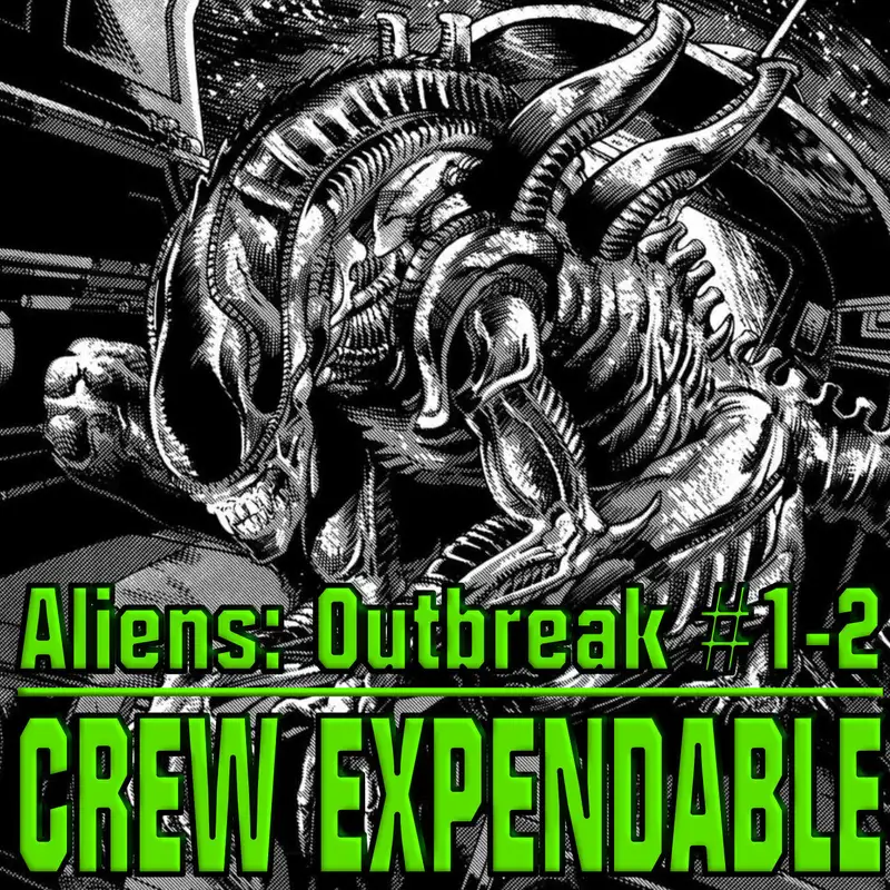 Discussing Aliens: Outbreak Issues 1-2