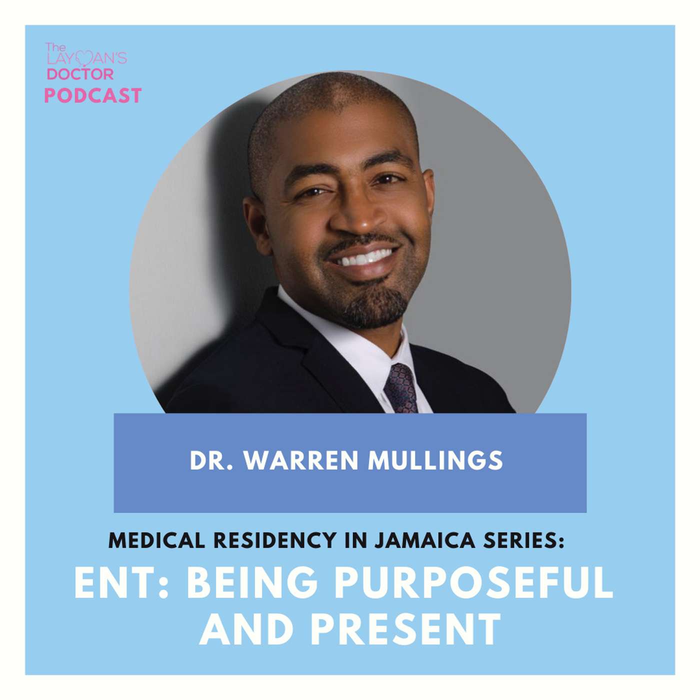 Medical Residency In Jamaica Series || ENT: Being Purposeful And Present Medical Residency In Jamaica Series || ENT: Being Purposeful And Present