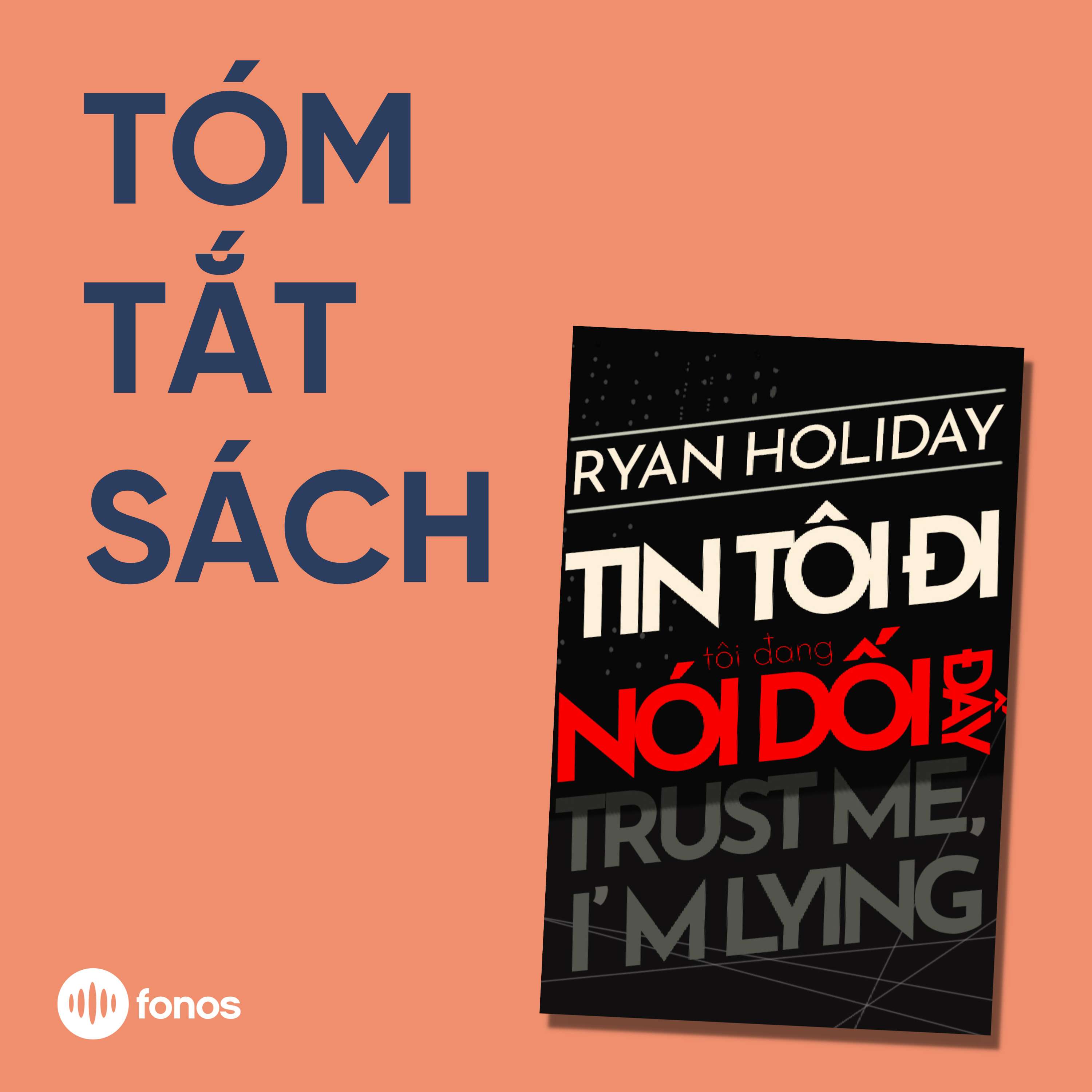 Tin Tôi Đi, Tôi Đang Nói Dối Đấy [Tóm Tắt Sách]