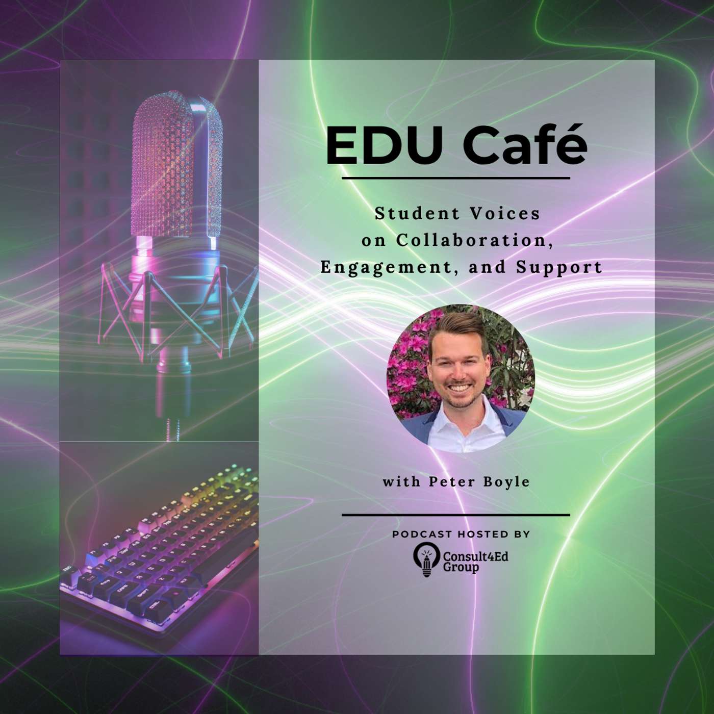 Student Voices on Collaboration,  Engagement, and Support with Peter Boyle